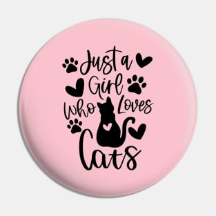 Just A Girl Who Loves Cats Pin