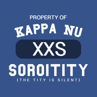 Property of Kappa Nu Soroitity (The Tity Is Silent) White Text T-Shirt