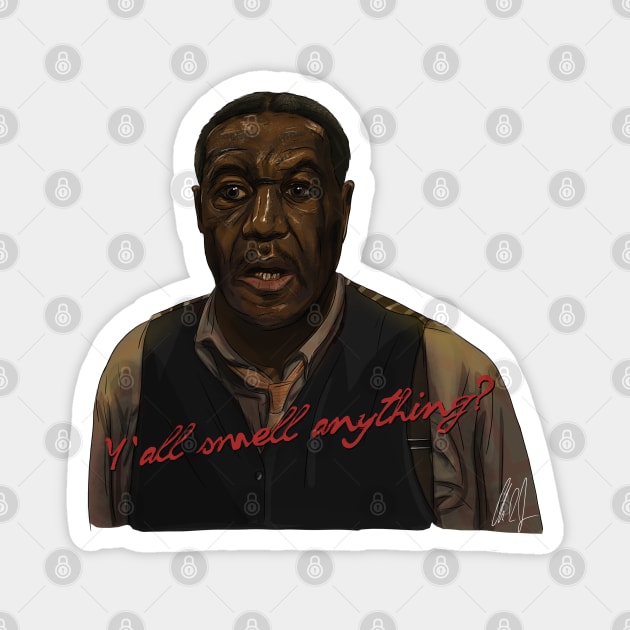 Sinners: Y'all Smell Anything? Magnet by 51Deesigns
