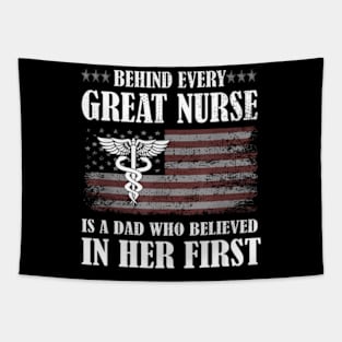 Behind Every Great Nurse Is A Dad Father Nursing Nurse Dad Tapestry