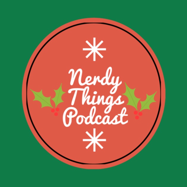 Nerdy Things Podcast holiday by Nerdy Things Podcast