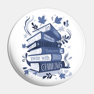 In life as in books dance with fairies, ride a unicorn, swim with mermaids, chase rainbows motivational quote // spot // monochromatic blue books Pin