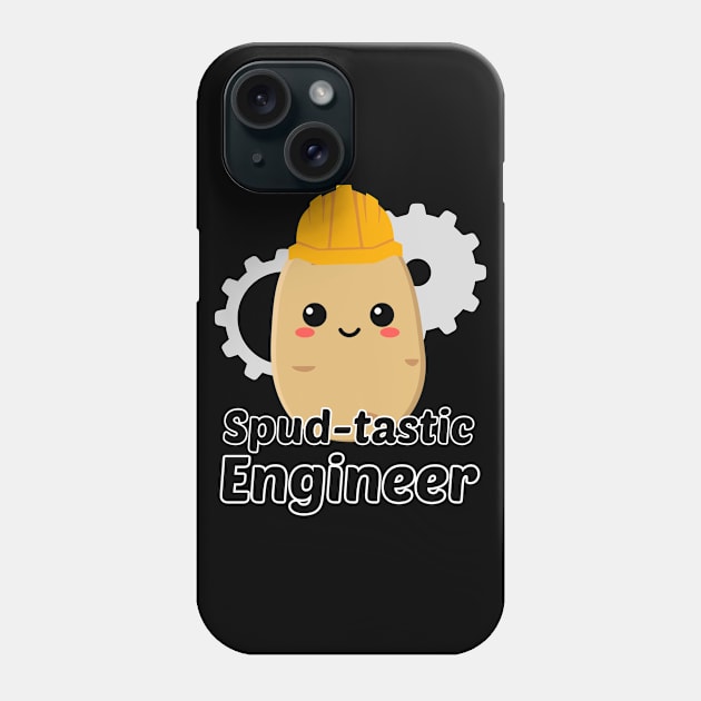 ¡Spud-tastic Engineer! Phone Case by Zero Pixel