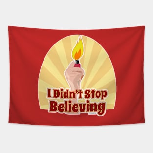 I Didn't Stop Believing Tapestry