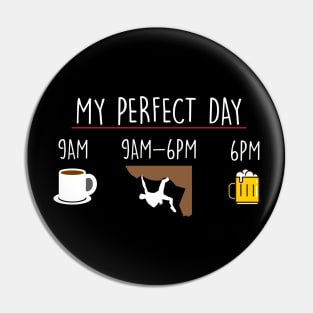 My Perfect Day Coffee Rock Climbing Beer Pin