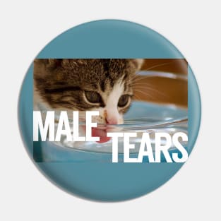 Mmmmmmm Male Tears. Slurp Slurp Pin