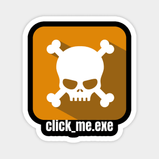 Hacker - Malware - Click_Me.exe orange Magnet