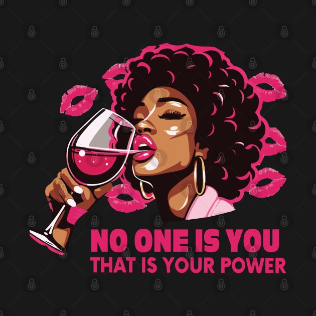 no one is you thats your power by whatyouareisbeautiful