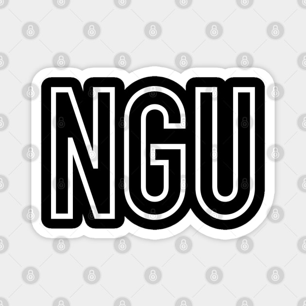 NGU Stencil Magnet by StickSicky