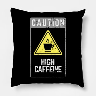 CAUTION HIGH CAFFEINE - Casual Aesthetic Design Pillow