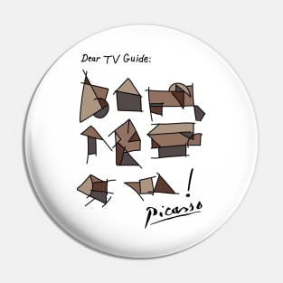 Picasso TV Guide Letter Pin