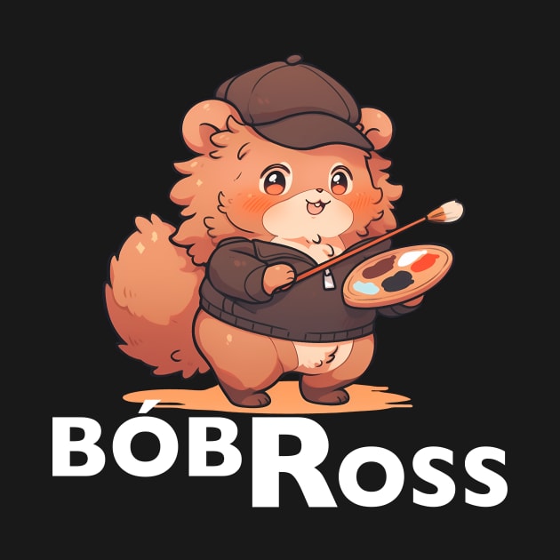 Bobr Ross - Cute Beaver Artist by Seraphine