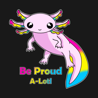 Pan Pride Axolotl T-Shirt