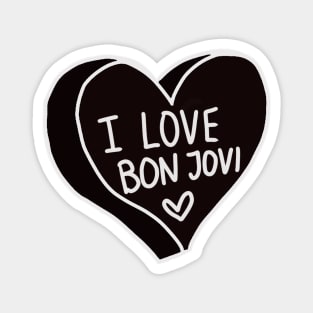 I Love Bon Jovi Magnet