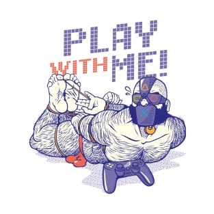 Play With Me! T-Shirt
