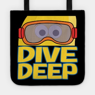 Dive Deep for snorkeling and scuba diving lover Tote