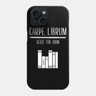 Carpe Librum Literary Phone Case