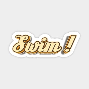 Swim! typography Magnet