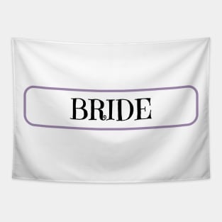 Bride sign on wedding day Tapestry