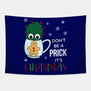 Don't Be A Prick It's Christmas - Small Cactus With Red Spikes In Christmas Mug Tapestry