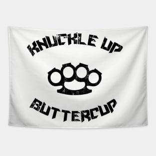 Knuckle up Buttercup Tapestry