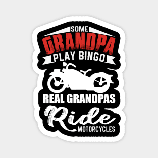 Funny Grandpa Real Ride Motorcycles no Bingo playing Gift for Birthday Magnet