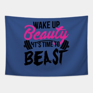 wake up beauty it's time to beast 4 Tapestry