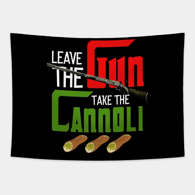 Leave The Gun Take The Cannoli Tapestry by NotoriousMedia