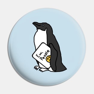 Penguin Says Ew People Pin