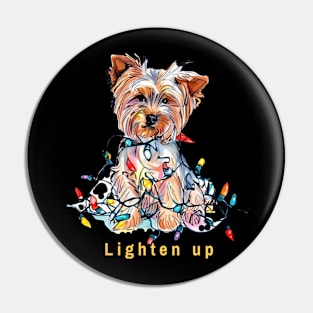 Lighten up Yorkie Pin