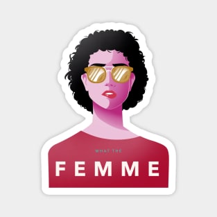 What The Femme Magnet