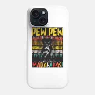 Pew Pew Madafakas Phone Case