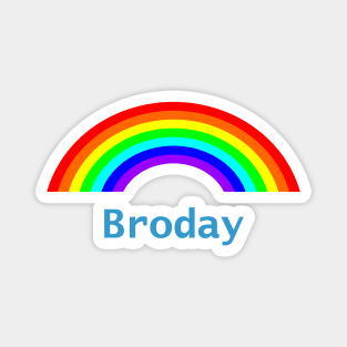 Funny Fathers Day Broday Rainbow Magnet