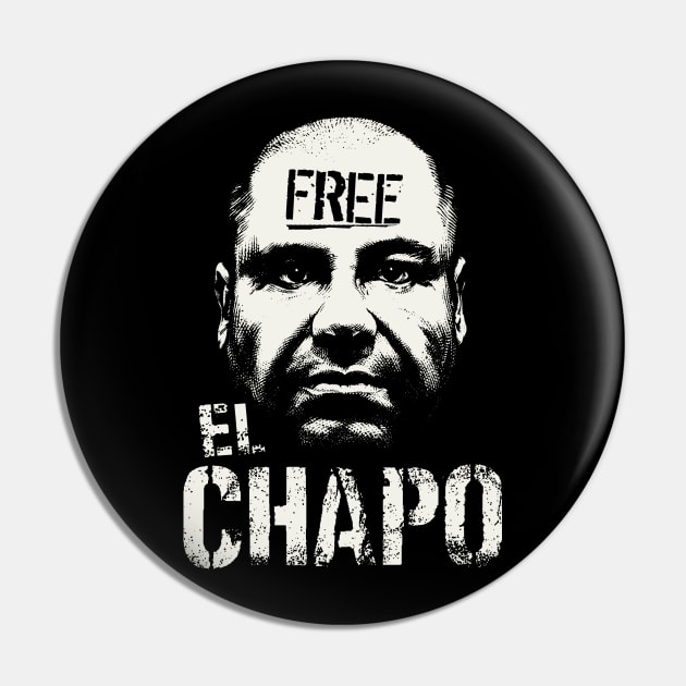 Free El Chapo Pin by Etopix