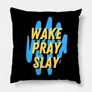 Wake pray slay | Christian Pillow