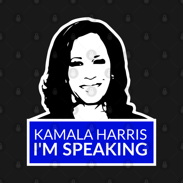 kamala harris im speaking by MURCPOSE