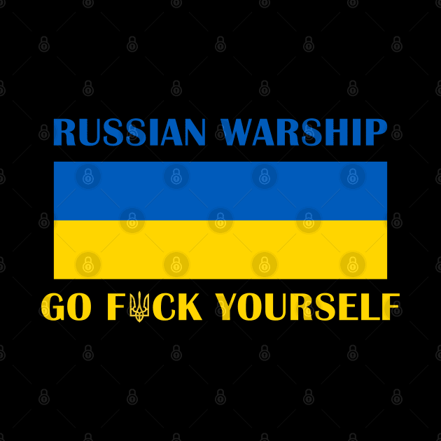 RUSSIAN WARSHIP GO F YOURSELF by UniqueBoutiqueTheArt