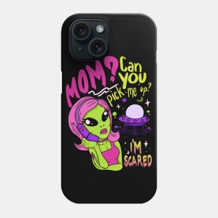 Can you pick me up? I'm Scared Phone Case