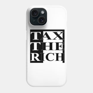 Tax the rich Phone Case