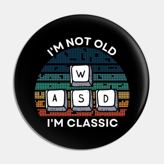 I'm not old, I'm Classic | WASD | Retro Hardware | Vintage Sunset | '80s '90s Video Gaming Pin by octoplatypusclothing@gmail.com