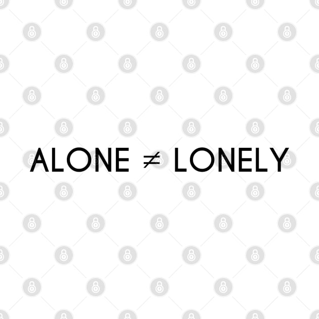 Alone But Not Lonely Black by inotyler