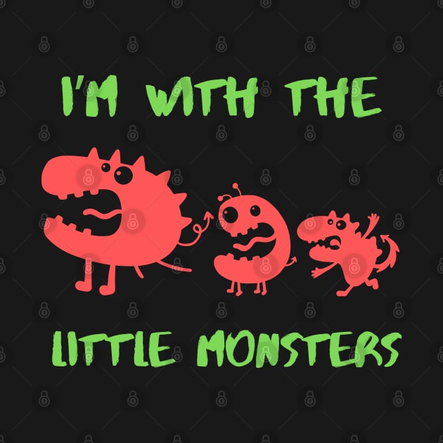 Halloween Monsters, I’m with the Little Monsters by DD Ventures