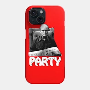 Red Forman hears party... Phone Case