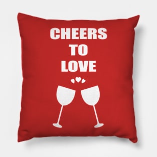 Cheers To Love Pillow