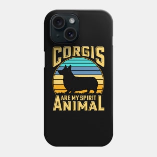 Corgis are my spirit animal Phone Case