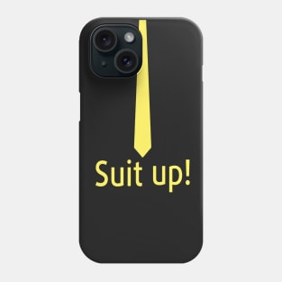 Suit up! Phone Case