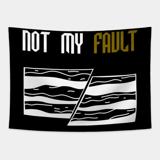 Not My Fault - Funny- Geology- Rockhound Tapestry by Crimson Leo Designs