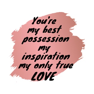 You're My Inspiration True Love Heart Saint Valentines Day Romantic T-Shirt