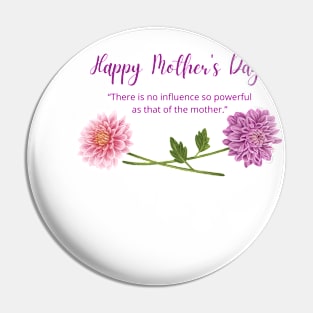 Happy Mother's day, Chrysanthemums Pin