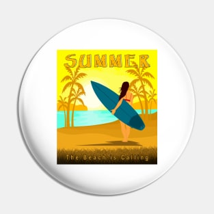 THE BEACH IS CALLING, SUMMER Pin